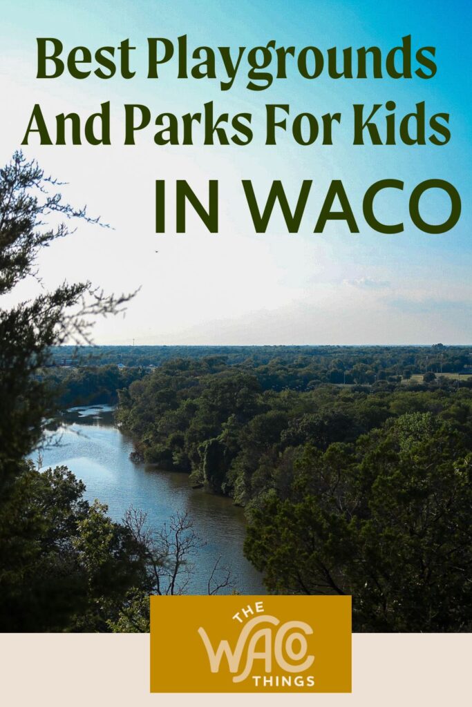 The Best Waco Playgrounds and Parks For Kids - The Waco Things