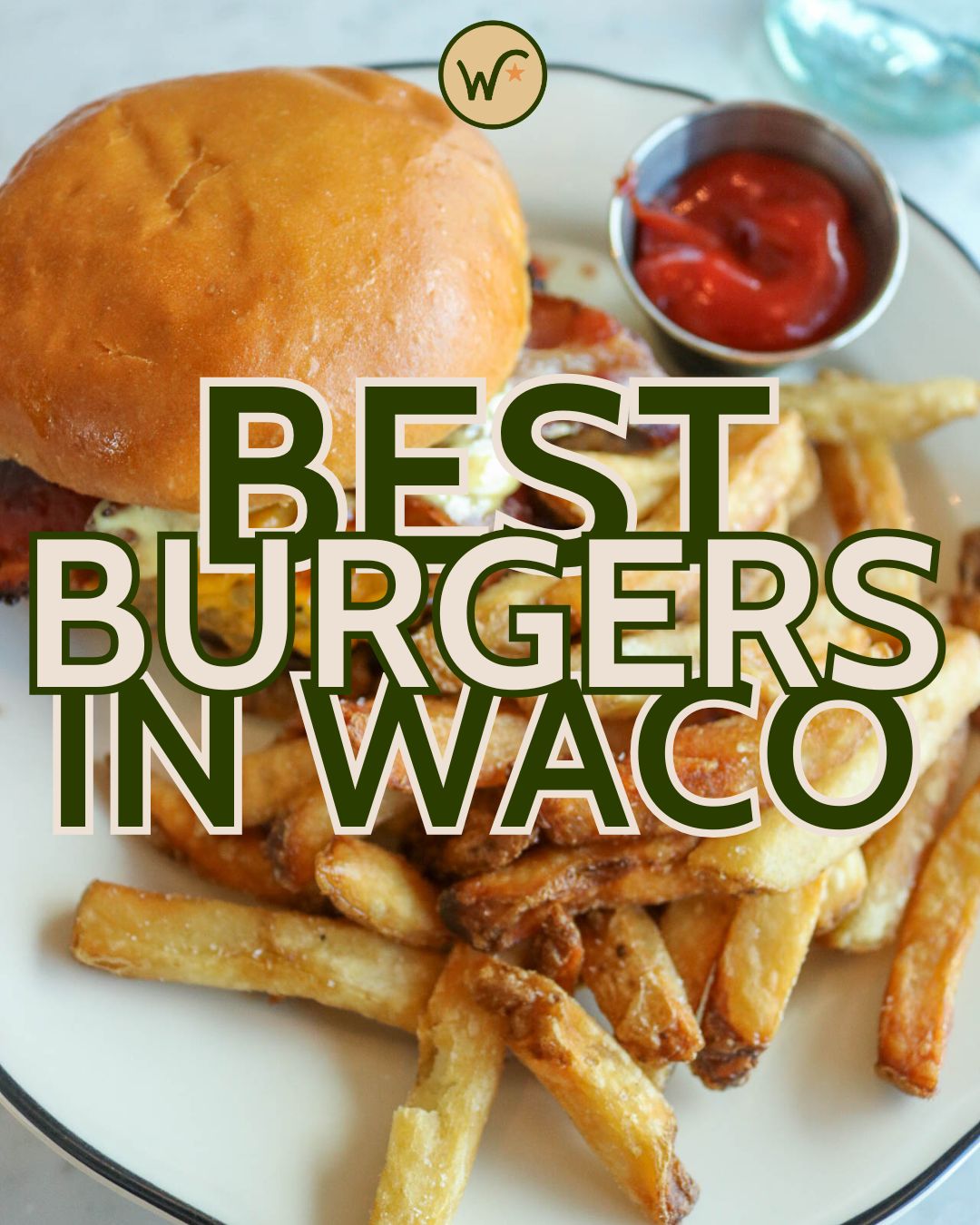 Best Burgers in Waco